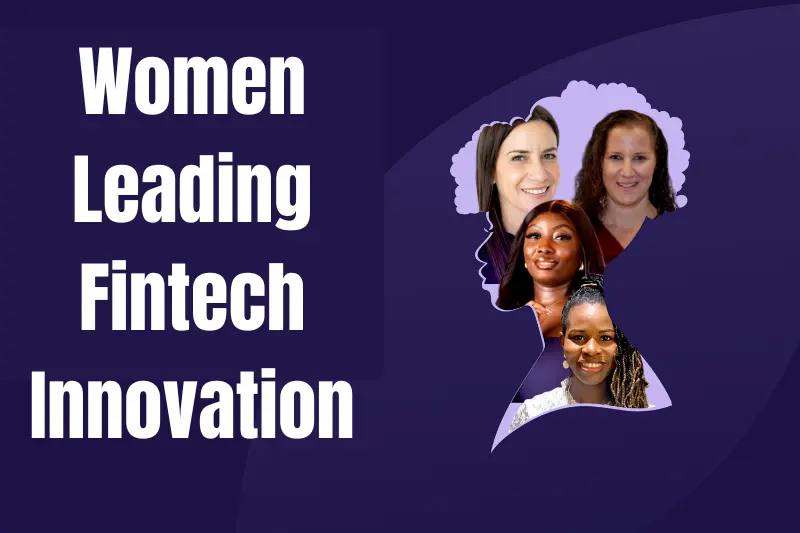 women leading fintech innovation