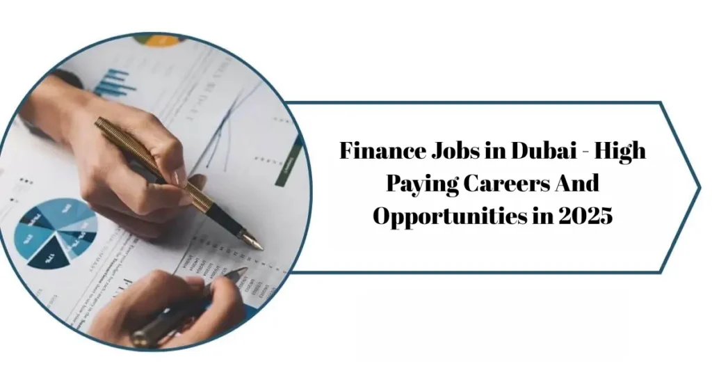 finance jobs in dubai high paying careers and opportunities in 2025