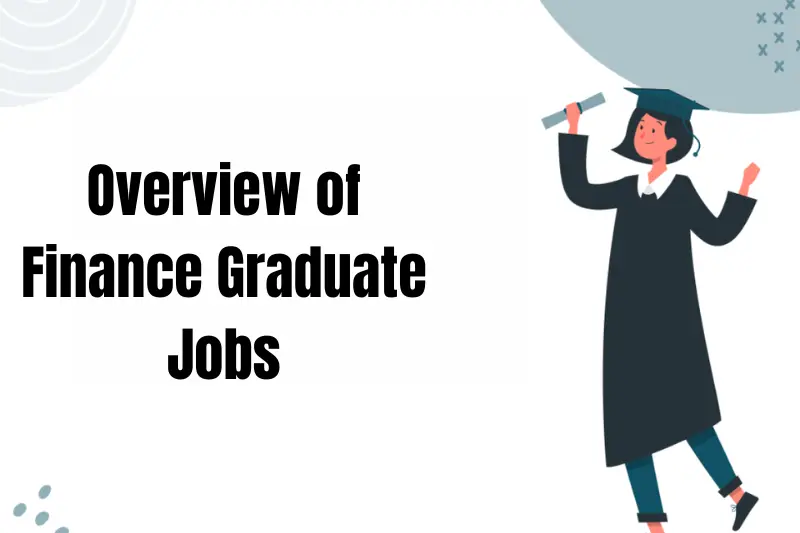 overview of finance graduate jobs